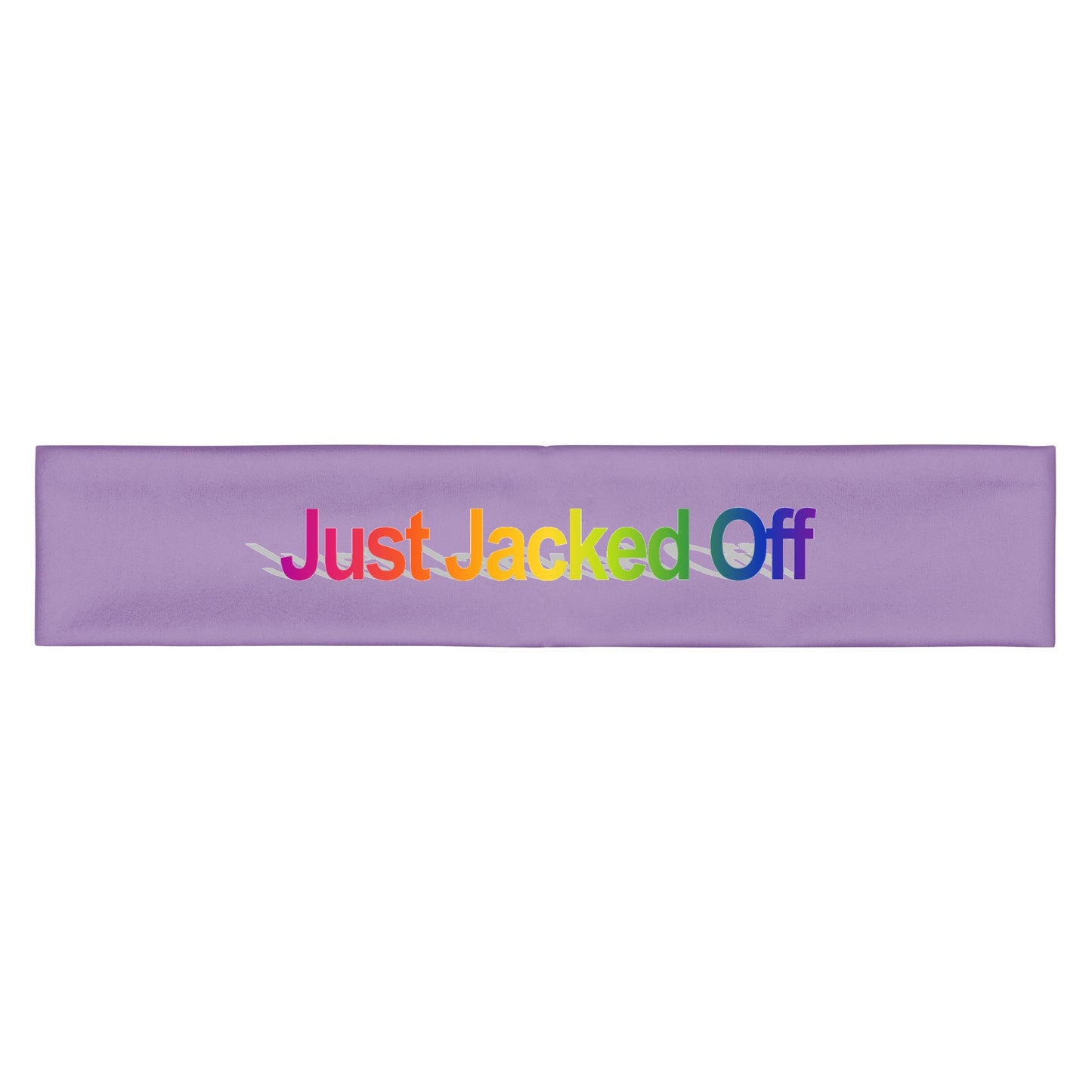 JUST JACKED OFF HEADBAND