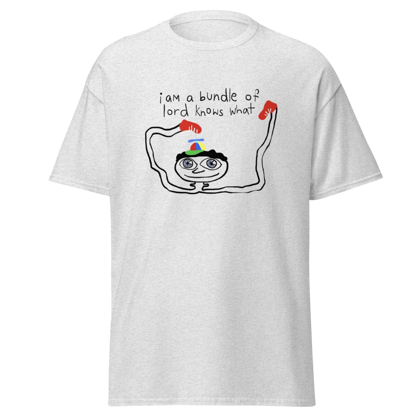I AM A BUNDLE OF LORD KNOWS WHAT TEE