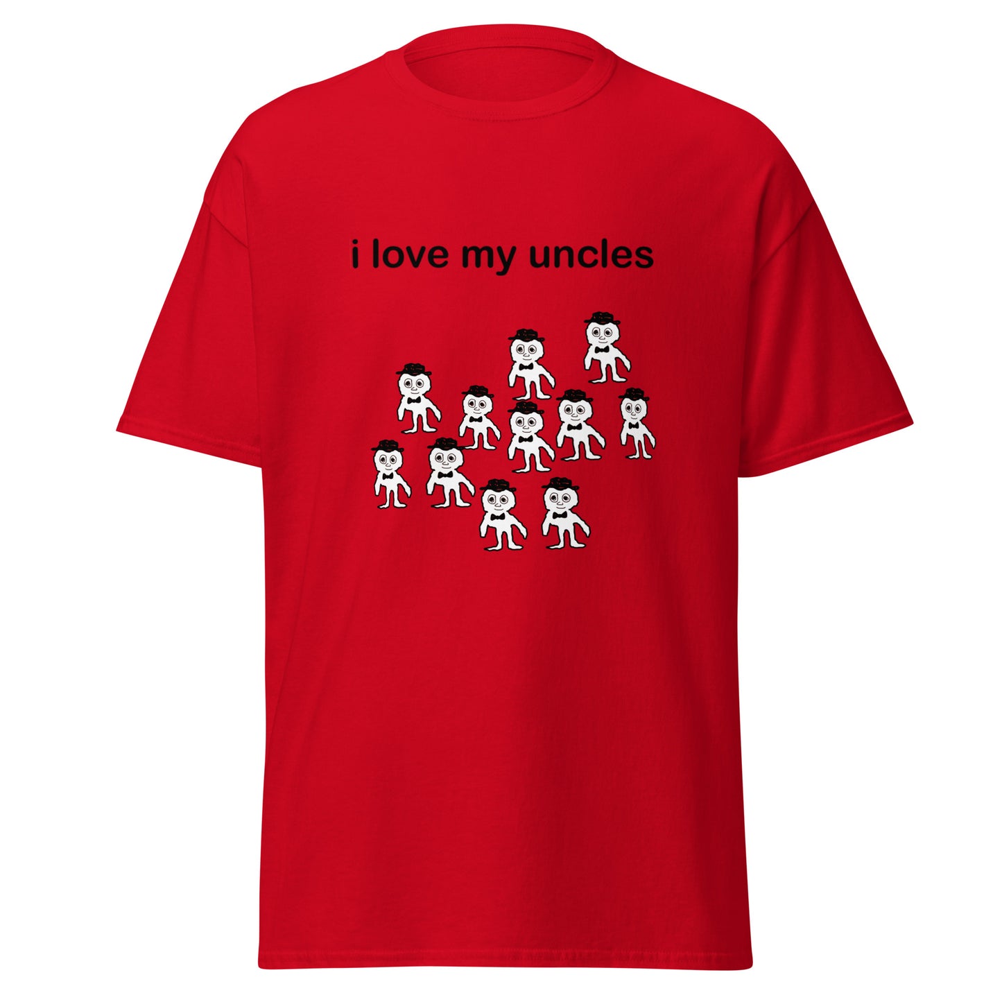 I LOVE MY UNCLES TEE
