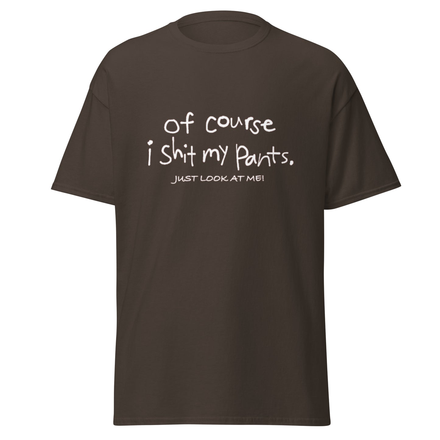 SHIT MY PANTS TEE