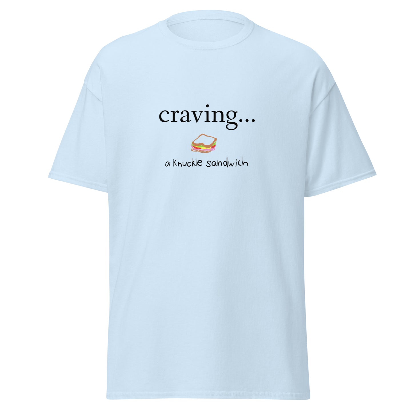 CRAVING A KNUCKLE SANDWICH TEE