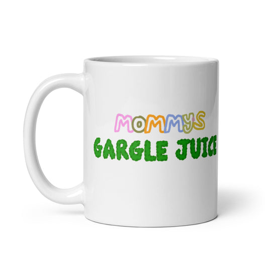 MOMMY'S GARGLE JUICE MUG