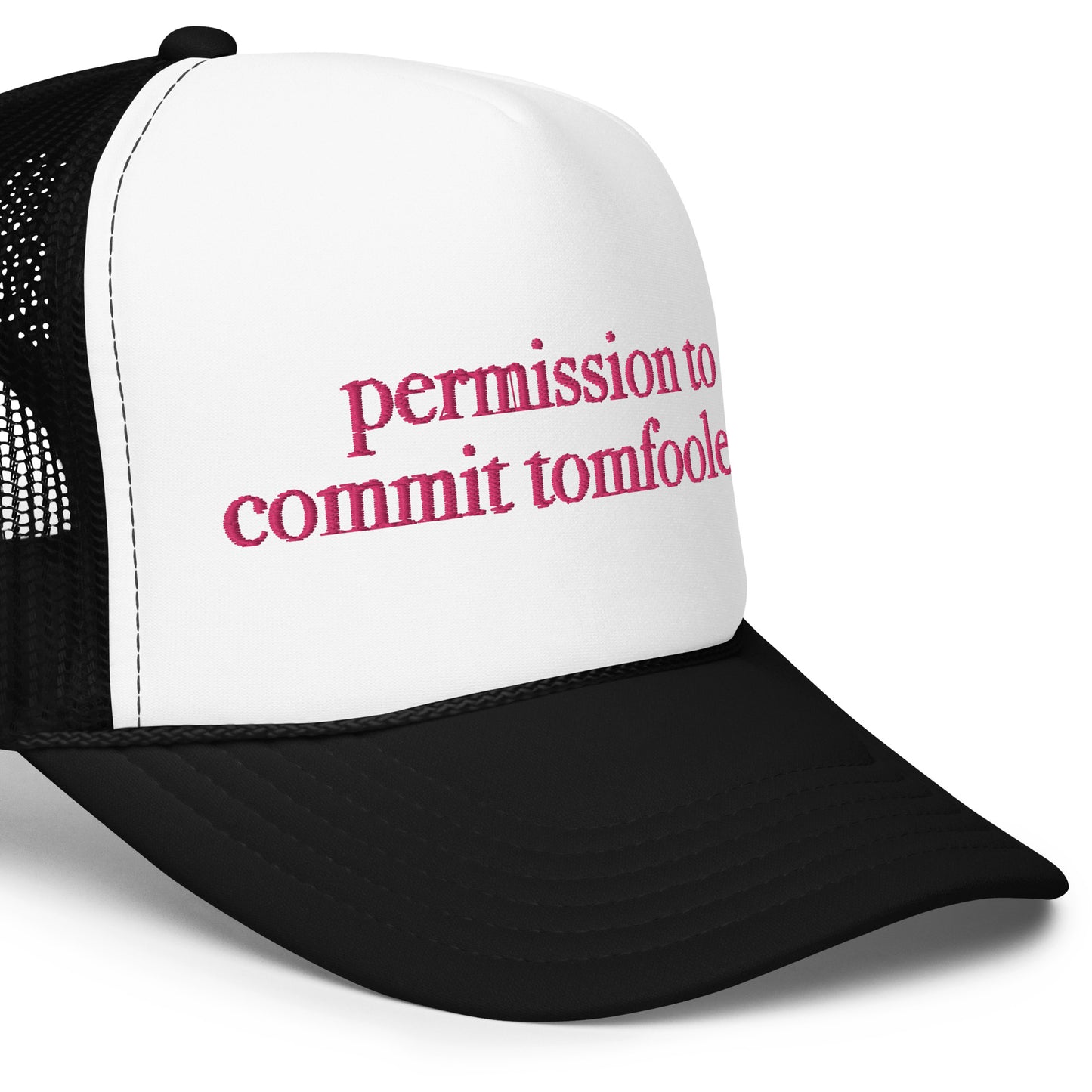 PERMISSION TO COMMIT TOMFOOLERY TRUCKER HAT