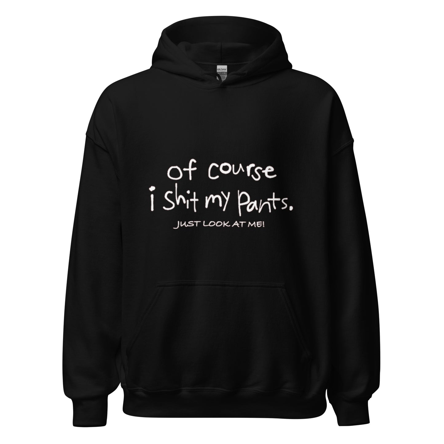 SHIT MY PANTS HOODIE