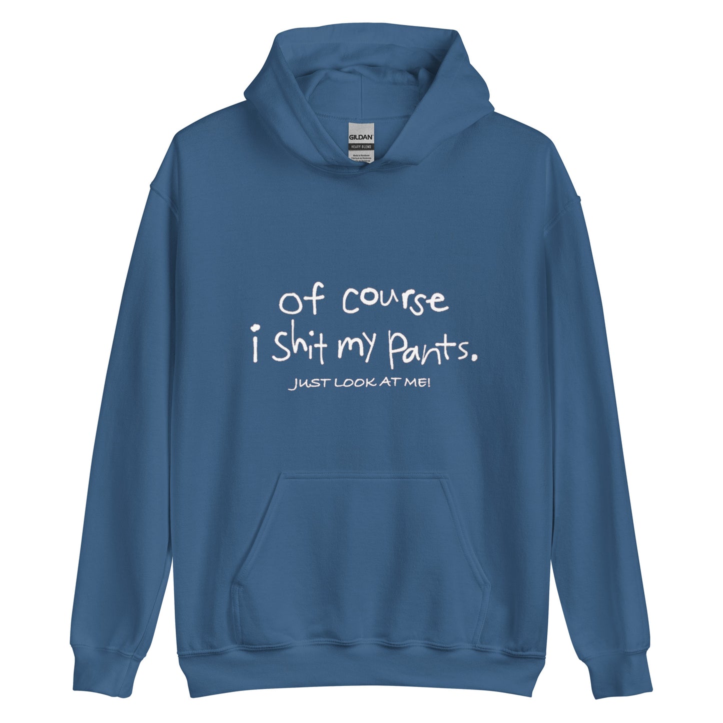 SHIT MY PANTS HOODIE