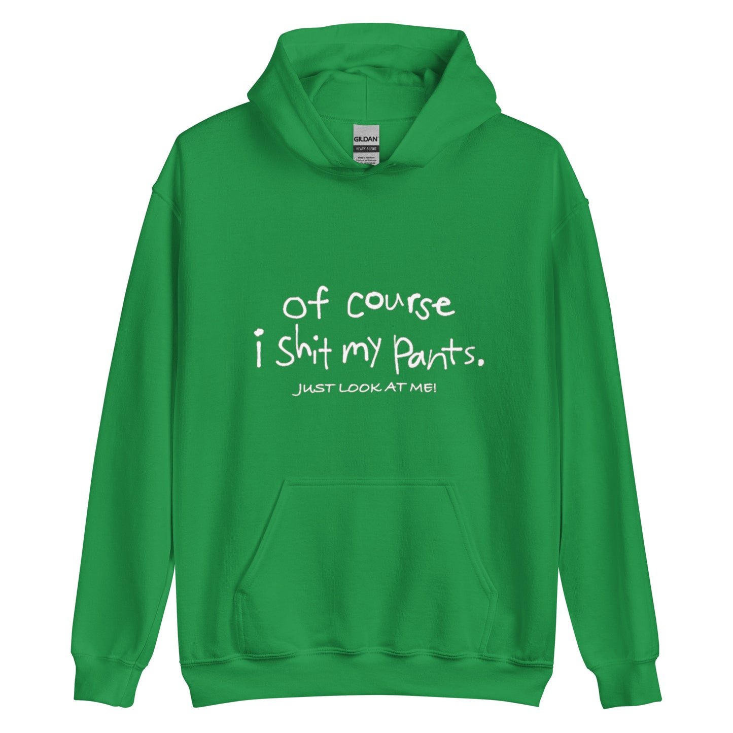 SHIT MY PANTS HOODIE